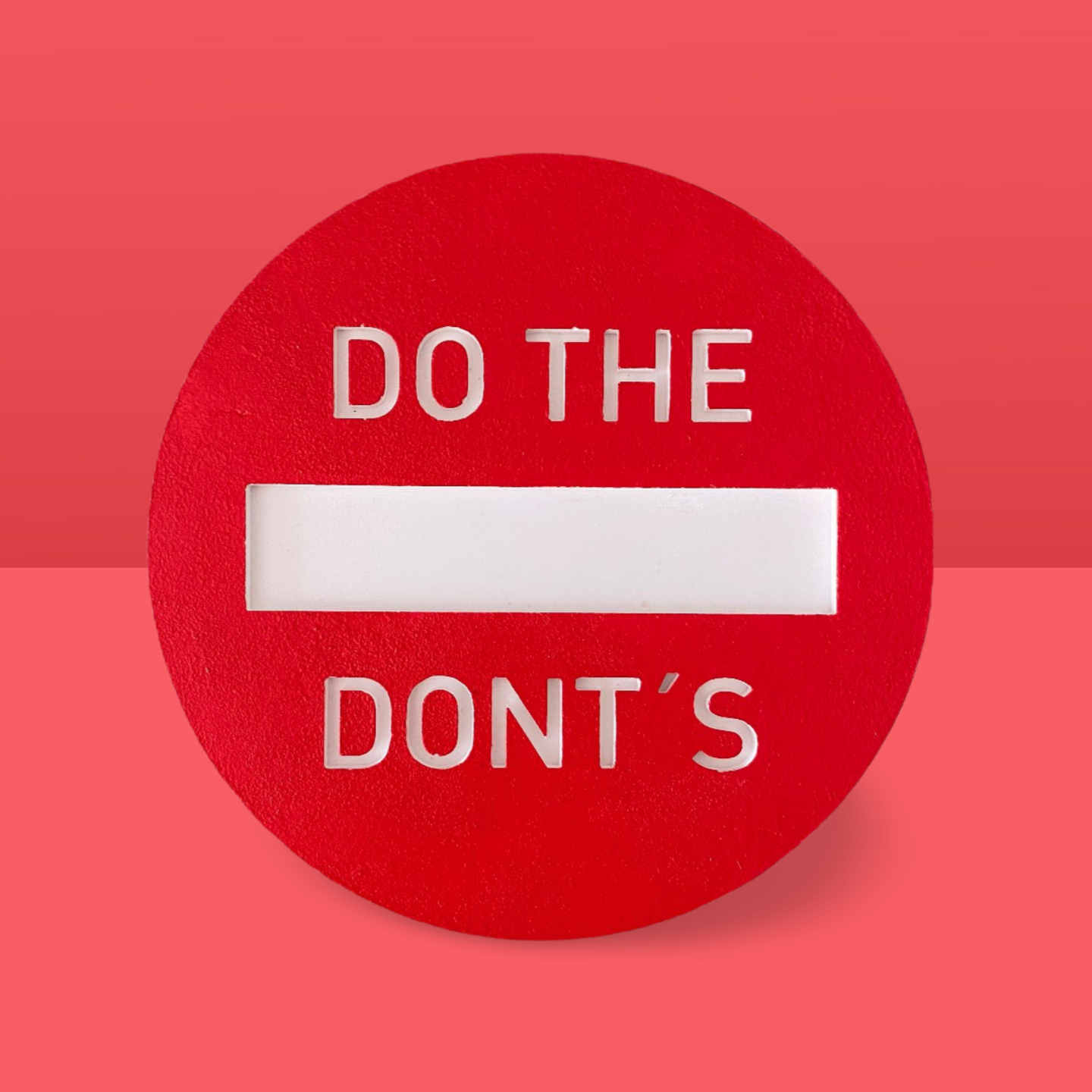 DO THE DONT´S Wandschild Zellan